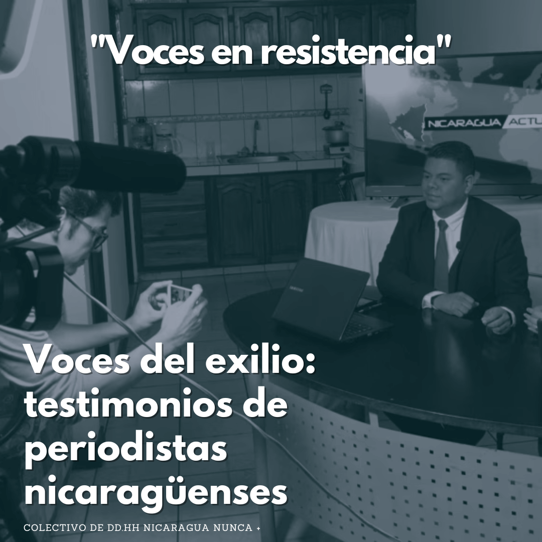 Voces del exilio: testimonios de periodistas nicaragüenses
