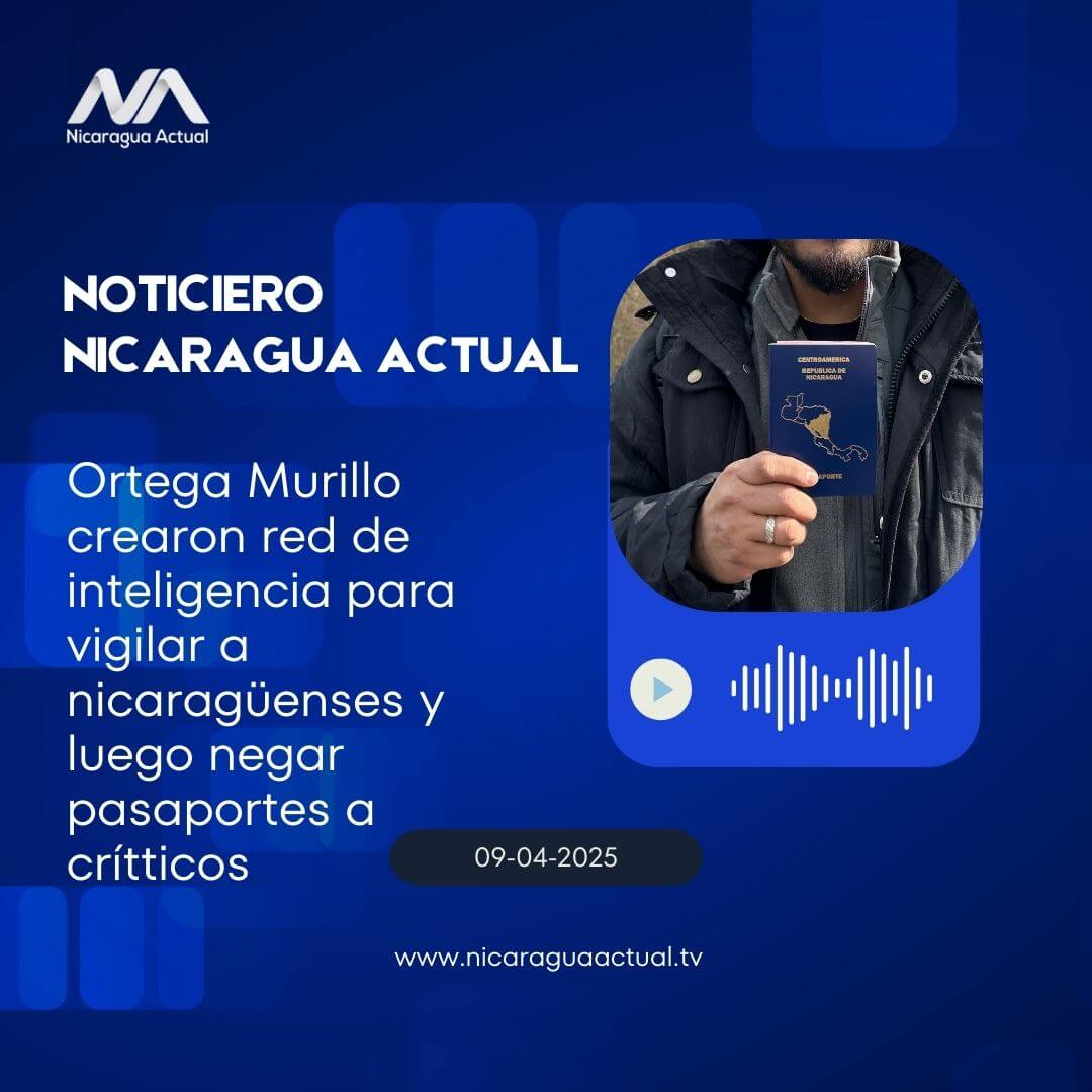 Ortega Murillo crearon red de inteligencia para vigilar a nicaragüenses