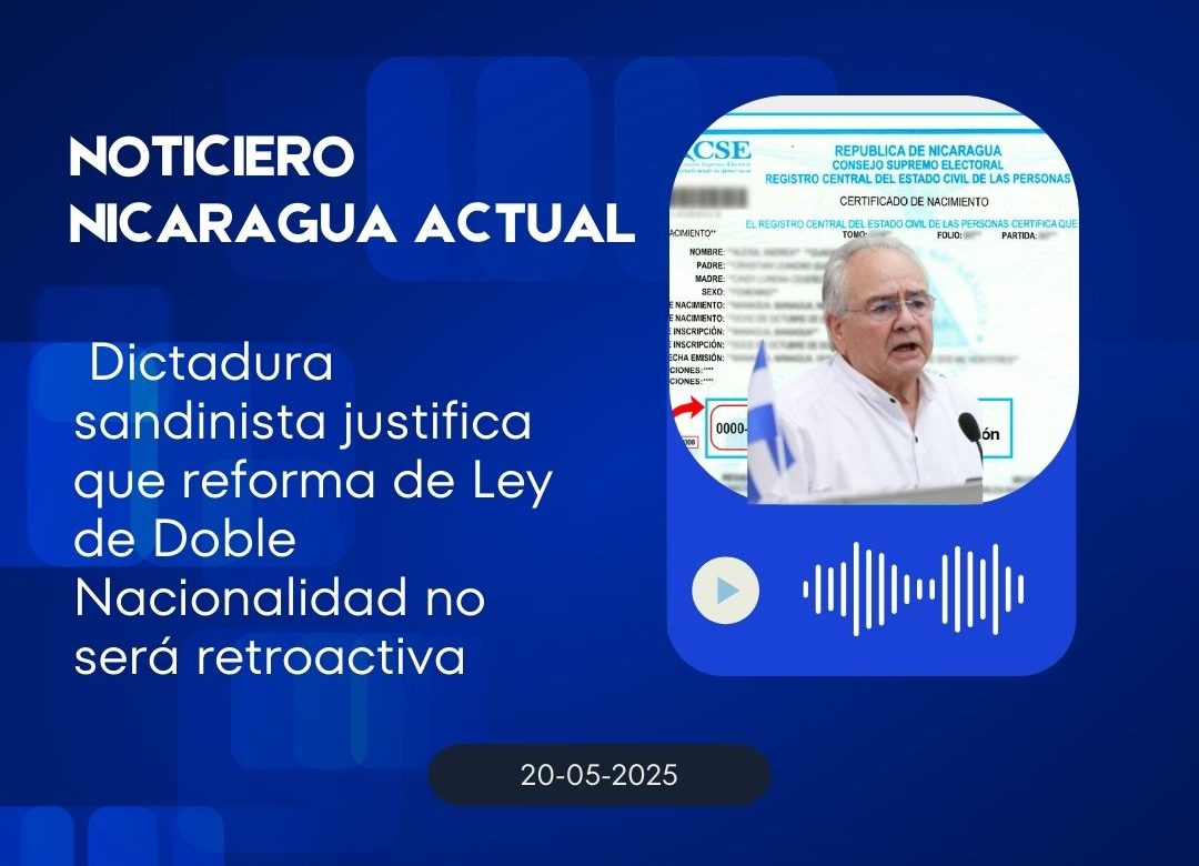 Nicaragua | Nueva ley Doble Nacionalidad no será retroactiva