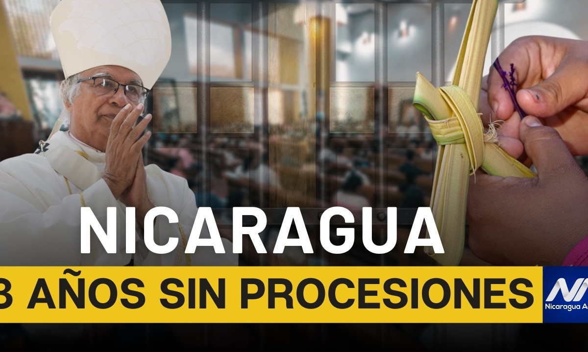 la-dictadura-encarcela-la-semana-santa-y-prohibe-la-fe-en-las-calles-–-nicaragua-actual-–-noticias